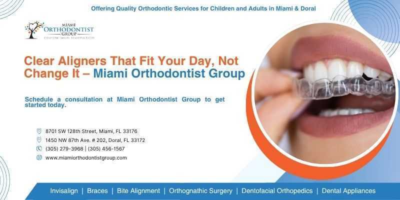clear-aligners-that-fit-your-day-not-change-it-miami-orthodontist-group-big-0