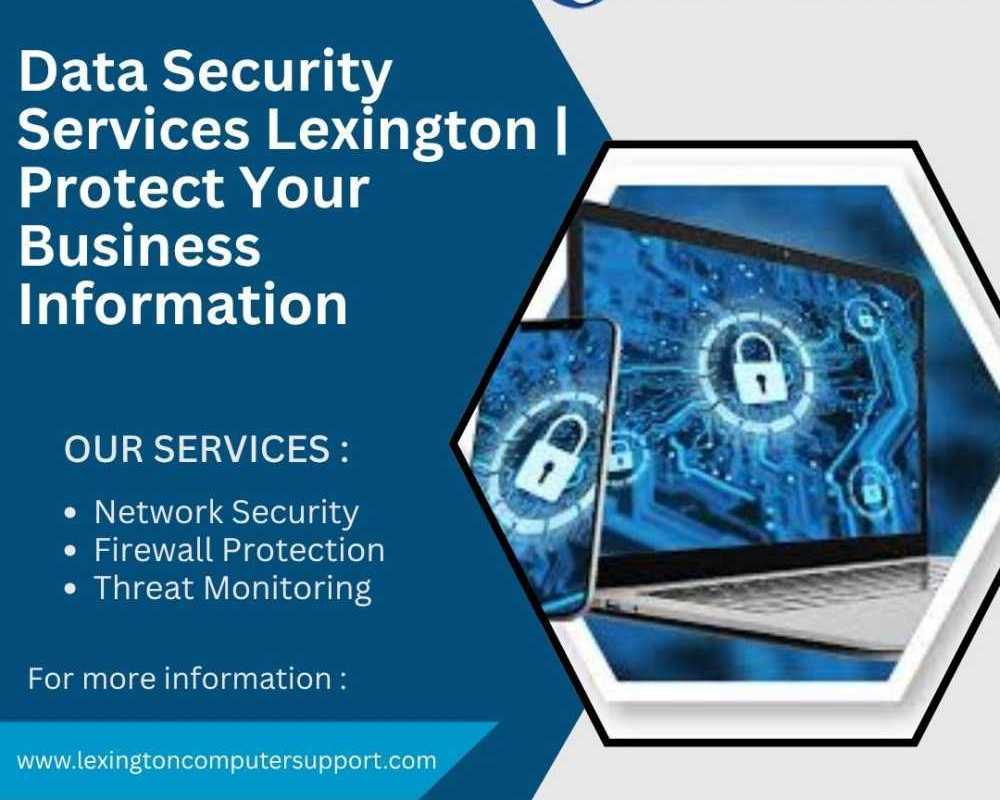 data-security-services-lexington-defending-your-business-every-day