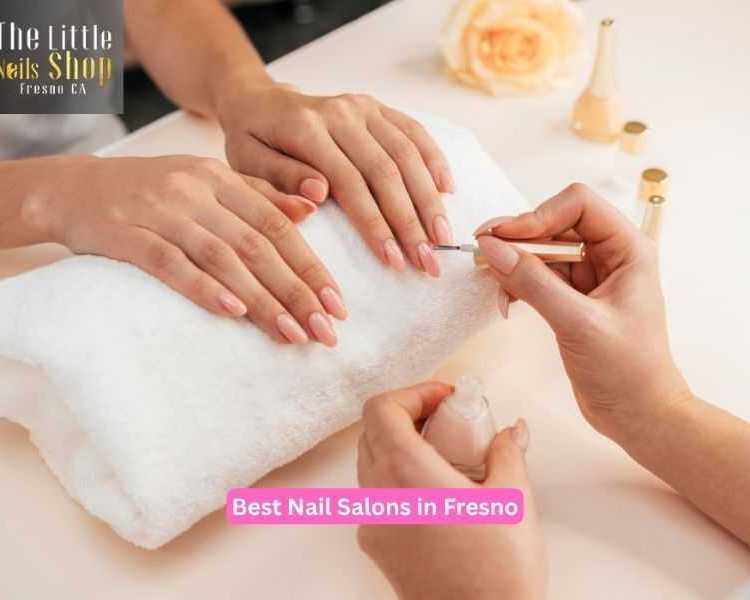 tips-for-finding-the-best-nail-salons-in-fresno