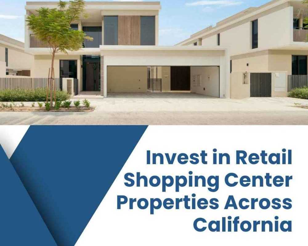invest-in-retail-shopping-center-properties-across-california