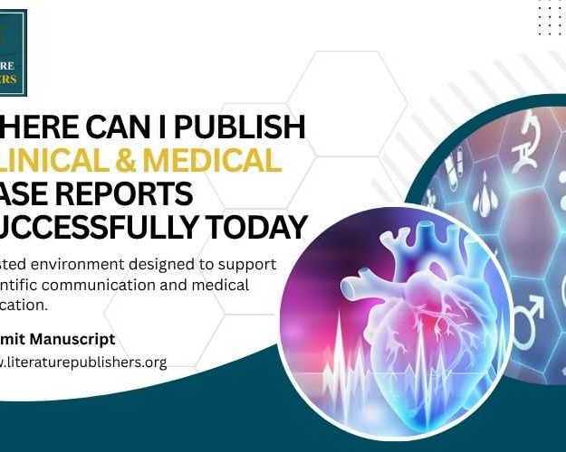 where-can-i-publish-clinical-medical-case-reports-successfully-today