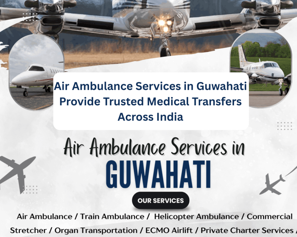 air-ambulance-services-in-guwahati-deliver-advanced-icu-care