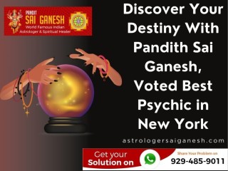 Discover Your Destiny With Pandith Sai Ganesh, Voted Best Psychic in New York