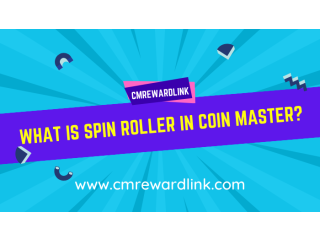 What is Spin Roller in Coin Master?