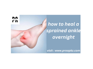 Rapid Relief: Healing a Sprained Ankle Overnight