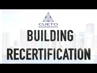 Cueto Engineering: Expert Solutions for Building Recertification