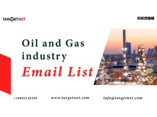 What does TargetNXT's Oil and Gas Industry Email List include?