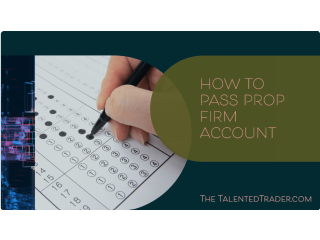How to pass prop firm account