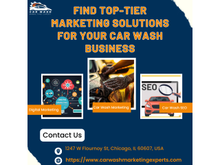 Find Top-Tier Marketing Solutions For Your Car Wash Business