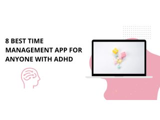 Top ADHD Time Management Apps: Enhance Focus and Productivity