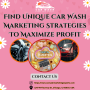 find-unique-car-wash-marketing-strategies-to-maximize-profit-small-0