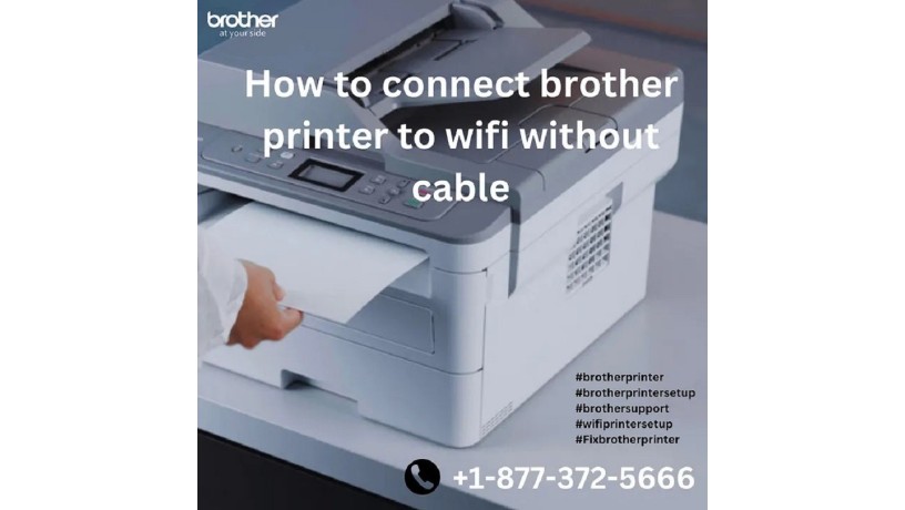 how-to-connect-brother-printer-to-wi-fi-without-cable-1-877-372-5666-brother-printer-support-big-0