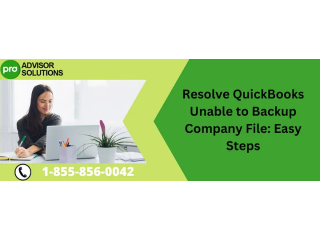 Simple Guide To Resolve QuickBooks Backup Failed Issue