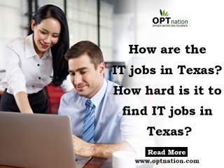 How are the IT jobs in Texas? How hard is it to find IT jobs in Texas?