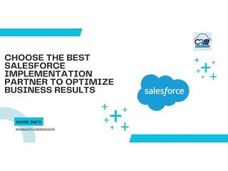 Choose the Best Salesforce Implementation Partner to Optimize Business Results
