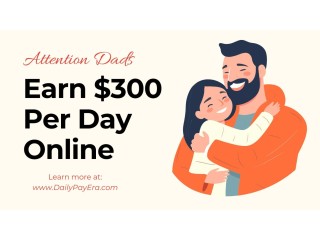 Attention Working Dads: Discover the Proven Blueprint For $300 Daily Pay!