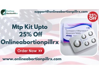 Mtp Kit Upto 25% Off- Onlineabortionpillrx