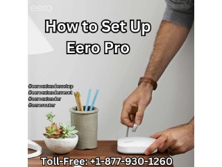 +1-877-930-1260 | How to Set Up Eero Pro | Eero Support