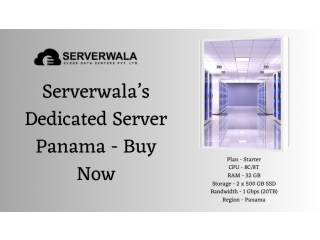 Serverwala’s Dedicated Server Panama - Buy Now