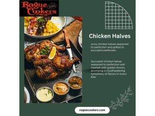 Chicken Halves - Rogue Cookers