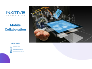Advanced Mobile Collaboration Tools by Native Security LLC