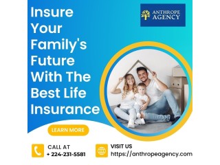 Insure Your Family's Future with the Best Life Insurance