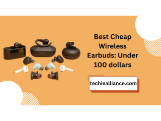 Best Cheap Wireless Earbuds: Under 100 dollars
