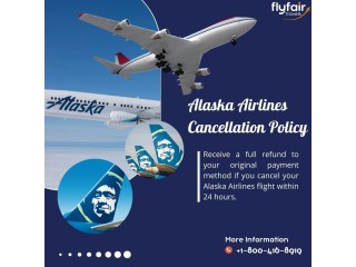 Alaska Airlines Cancellation Policy:Flight cancellation Reservation