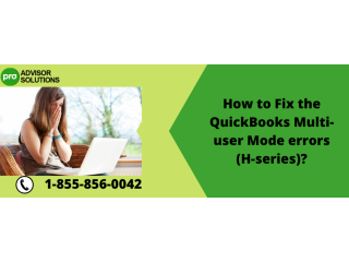 How To Resolve QuickBooks Multi-User Mode Errors (H-series)