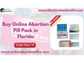 Buy online abortion pill pack in Florida - Order Now