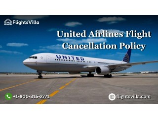 What is the United Airlines Flight Cancellation Policy?