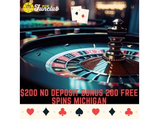 $200 no Deposit Bonus 200 Free Spins Michigan