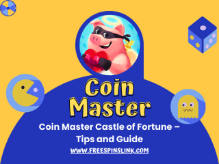 Coin Master Castle of Fortune – Tips and Guide