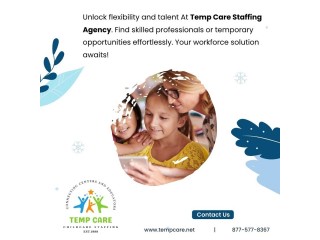Unlock flexibility and talent At Temp Care Staffing Agency