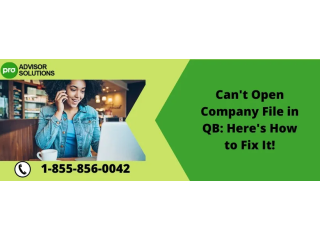 Try This Easy Fix If You Can't Open the Company File in QuickBooks