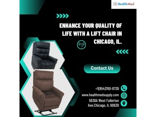Enhance Your Quality of Life With a Lift Chair in Chicago, IL