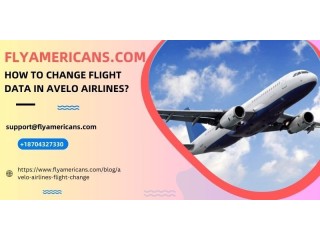 How to Change Flight in Avelo Airlines?