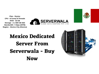 Mexico Dedicated Server From Serverwala - Buy Now
