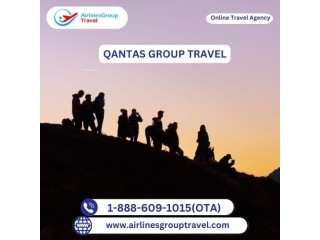 What are the Advantages of group bookings with Qantas?