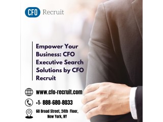 Empower Your Business: CFO Executive Search Solutions by CFO Recruit