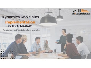 Maximizing Sales Efficiency: Dynamics 365 Implementation Strategies in the USA