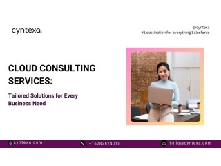 Cloud Consulting Services: Tailored Solutions for Every Business Need