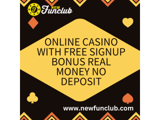 Online Casino with Free Signup Bonus Real Money NO Deposit