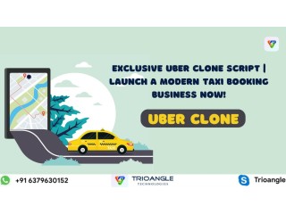 Exclusive Uber Clone script | Launch A Modern Taxi Booking Business now!