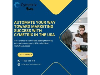 Automate your way toward marketing success with Cymetrix - USA