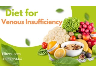 Diet for Venous Insufficiency: A Comprehensive Guide