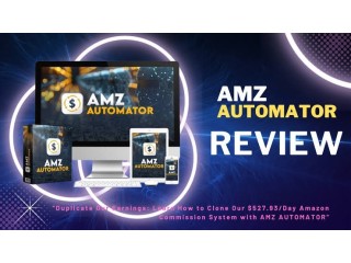 AMZ Automator Review + (Bonus Worth $997)