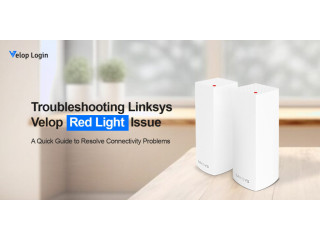 How To Troubleshoot Linksys Velop Red Light Issue?