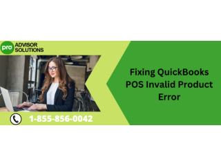 A Quick Guide To Fix QuickBooks POS Invalid Product issue