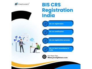 BIS CRS Registration for Your Products: Compliance Made Easy